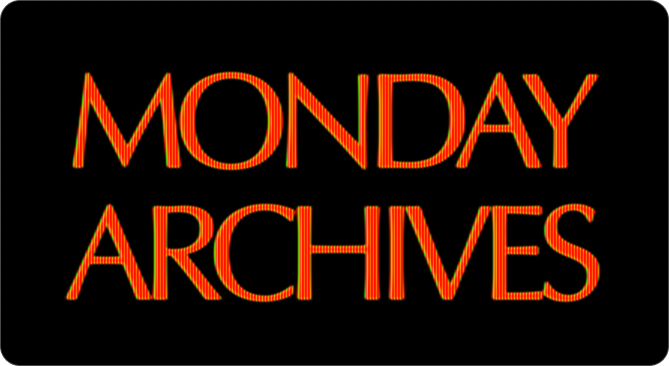 Monday Archives glitch wordmark